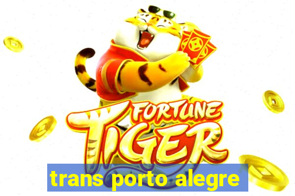 trans porto alegre